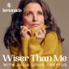 Get Wise with Julia Louis-Dreyfus: Season 2 Podcast - Listen Now!