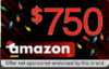 Unlock $750 Towards Amazon with Just Your Email!
